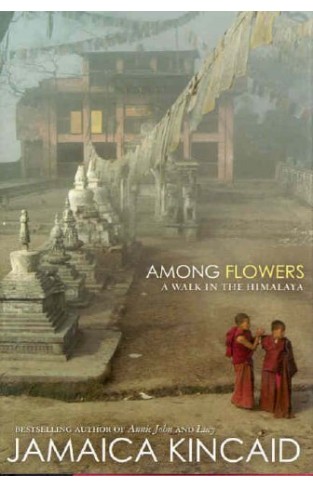 Among Flowers - A Walk in the Himalaya